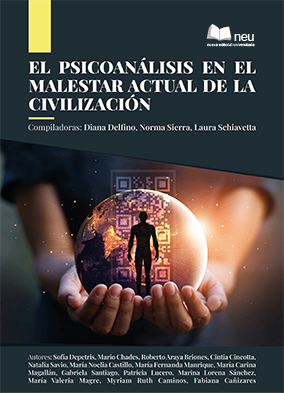 El Psicoanálisis en el malestar actual de la civilización